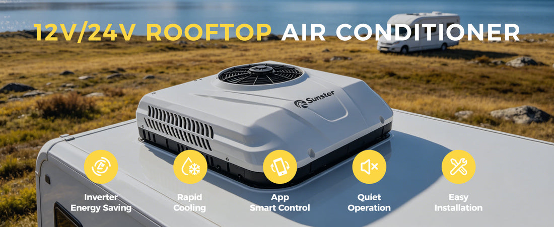 Smart Cooling on the Move: Introducing the All-New Sunster 12V/24V RV Rooftop AC with App Control